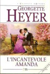 L'incantevole Amanda - Gigliola Foglia, Georgette Heyer