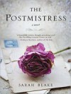 The Postmistress - Sarah Blake