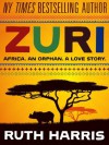 ZURI: A Love Story - Ruth Harris