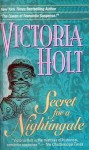 Secret For A Nightingale - Victoria Holt