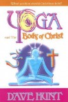 Yoga and the Body of Christ: What Position Should Christians Hold? - Dave Hunt