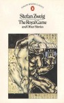 The Royal game & other stories - Stefan Zweig, Jill Sutcliffe, John Fowles