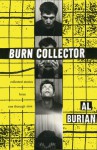 Burn Collector: Collected Stories from One Through Nine - Al Burian