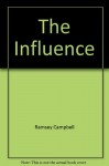 The Influence - Ramsey Campbell