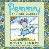 Penny and Her Marble (Audio) - Kevin Henkes