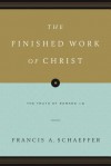 The Finished Work of Christ (Paperback Edition): The Truth of Romans 1-8 - Francis August Schaeffer