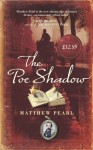 The Poe Shadow: A Novel - Matthew Pearl