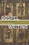 Gospel Writing - Francis Watson