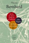 Así en la tierra como en el infierno/Los locos. Los reclusos/Ave Virgilio - Thomas Bernhard, Miguel Sáenz