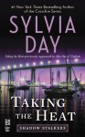 Taking the Heat (Shadow Stalkers #2) - Sylvia Day