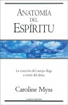 Anatomia del espiritu - Caroline Myss, Amelia Brito