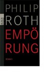 Empörung - Philip Roth, Werner Schmitz