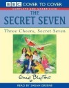 Three Cheers, Secret Seven - Enid Blyton, Sarah Greene