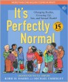 It's Perfectly Normal: Changing Bodies, Growing Up, Sex, and Sexual Health - Robie H. Harris, Michael Emberley