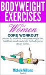 Bodyweight Exercises For Women - Core Workout - Michelle Williams