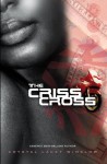 The Criss Cross - Crystal Lacey Winslow