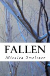 Fallen - Micalea Smeltzer