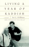 Living a Year of Kaddish: A Memoir - Ari Goldman