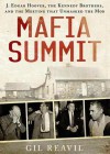 Mafia Summit: The Meeting That Unmasked the Mob - Gil Reavill, T.B.A.