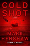 Cold Shot - Mark Henshaw
