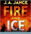 Fire And Ice (J.P. Beaumont, #19 / Joanna Brady, #14) - Erik Davies, J.A. Jance, Hillary Huber
