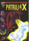 Biblioteca Marvel: PATRULLA-X nº 3 - Stan Lee, Roy Thomas