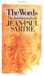 The Words - Jean-Paul Sartre, Bernard Frechtman