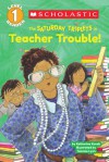 Scholastic Reader Level 1: The Saturday Triplets #3: Teacher Trouble! - Katharine Kenah