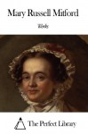 Works of Mary Russell Mitford - Mary Russell Mitford