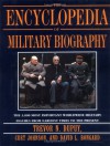 The Encyclopedia Of Military Biography - Trevor N. Dupuy, Curt Johnson, David L Bongard