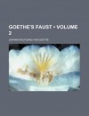 Goethe's Faust (Volume 2) - Johann Wolfgang von Goethe