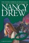 The Double Horror of Fenley Place (Nancy Drew on Campus) - Carolyn Keene