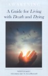 Awakening: A Guide for Living with Death and Dying - White Eagle