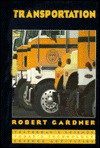 Transportation - Robert Gardner