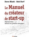 Le Manuel du créateur de start-up (French Edition) - Steve Blank, Bob Dorf, Amandine Auzerais