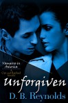 Unforgiven (A Cyn and Raphael Novella Book 3) - D. B. Reynolds