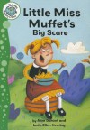 Little Miss Muffet's Big Scare - Alan Durant, Leah-Ellen Heming