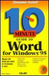 10 Minute Guide to Word for Windows 95 - Peter G. Aitken