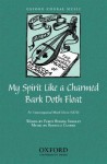 My Spirit Like a Charmed Bark Doth Float: For Unaccompanied Mixed Chorus (Satb) - Rebecca Clarke