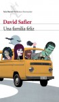 Una familia feliz (Spanish Edition) - David Safier, Lidia Álvarez Grifoll