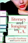 Literacy and Longing in L. A. - Jennifer Kaufman, Karen Mack