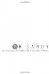 Oh Sandy: An Anthology of Humor for a Serious Purpose - Nancy Davis Kho, Lynn Beighley