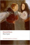 Peer Gynt: A Dramatic Poem - Henrik Ibsen, James McFarlane, Christopher Fry, Johann Fillinger