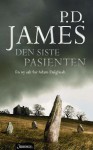 Den Siste Pasienten (Adam Dalgliesh, #14) - Ragnhild Eikli, P.D. James