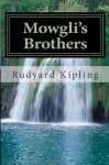 Mowgli's Brothers - Rudyard Kipling