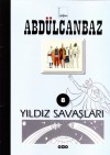 Yıldız Savaşları (Abdülcanbaz, #08) - Turhan Selçuk