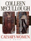 Caesar's Women - Colleen McCullough