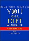 YOU: On A Diet: Workout - Michael F. Roizen, Joel Harper, Mehmet C. Oz