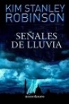 Señales de lluvia (Biblioteca De Autor) - Kim Stanley Robinson