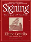 Signing: How To Speak With Your Hands - Elaine Costello